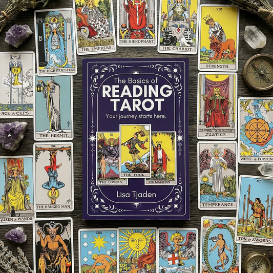 The Basics of Reading Tarot by Lisa Tjaden