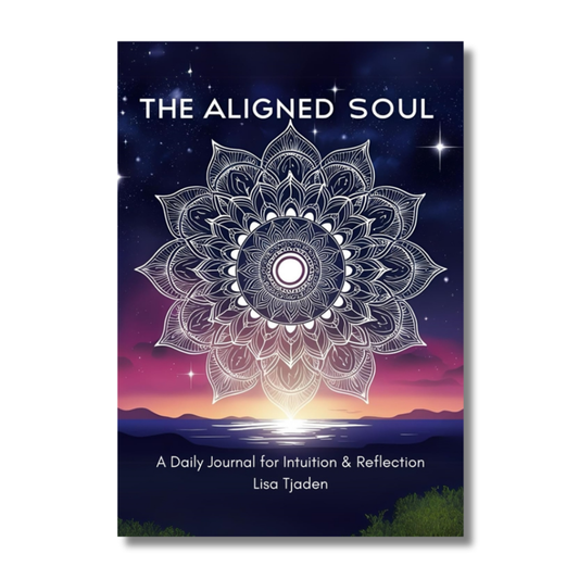 The Aligned Soul: A Daily Journal for Intuition & Reflection